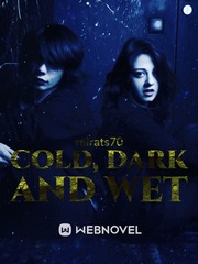 cold, dark and wet Book