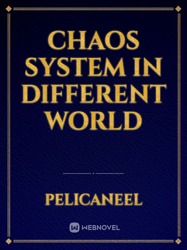 Chaos System in Different World