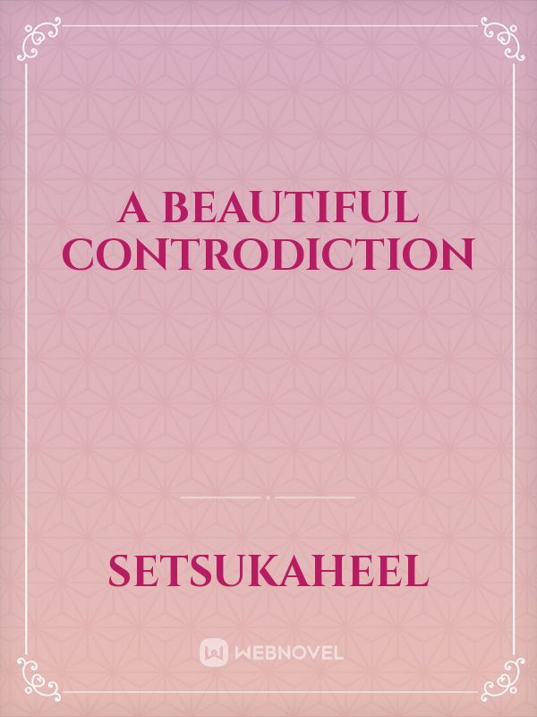 A beautiful controdiction Book