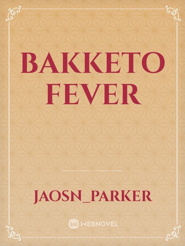 Bakketo Fever Book