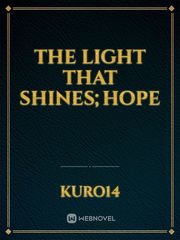 The light that shines;Hope Book