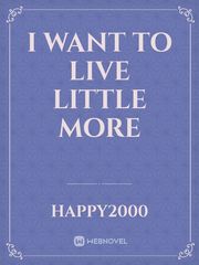 I want to live little more Book