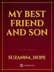 My best friend and son Book