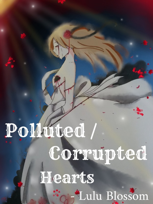 polluted / corrupted hearts