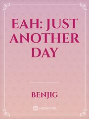 Eah: Just Another Day Book