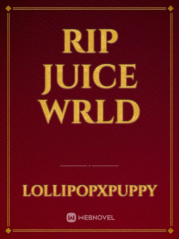 rip juice WRLD Book