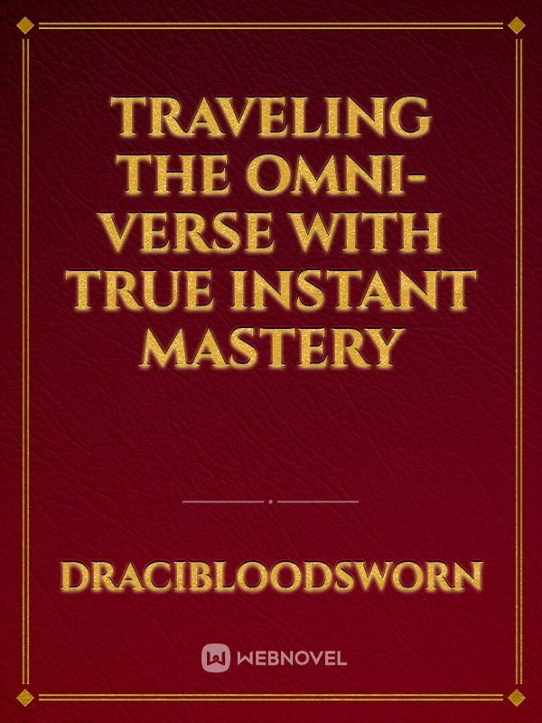 Traveling the Omni-verse with True Instant mastery Book