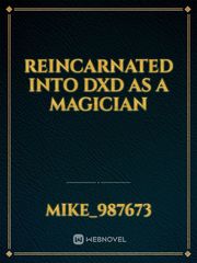 Reincarnated into DxD as a Magician Book