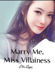 Marry Me, Miss Villainess Book