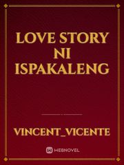 Love Story ni ISPAKALENG Book