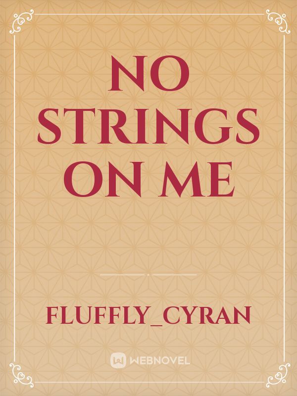 No Strings On Me Book