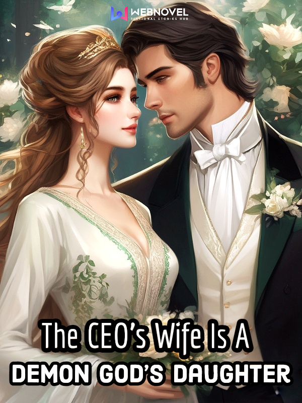 The CEO's Wife Is A Demon God's Daughter
