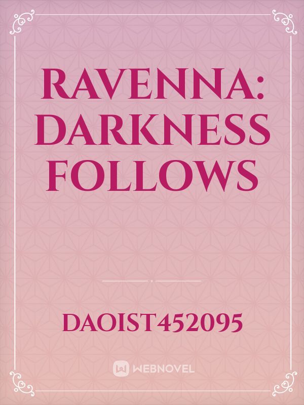 Ravenna: Darkness Follows Book