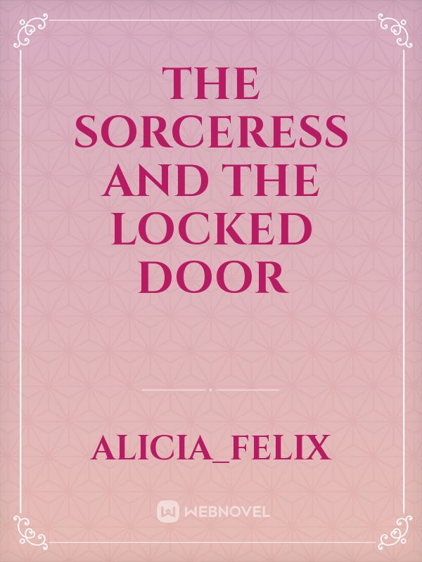 The Sorceress and the Locked Door Book