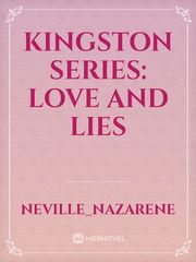 KINGSTON SERIES: LOVE AND LIES Book