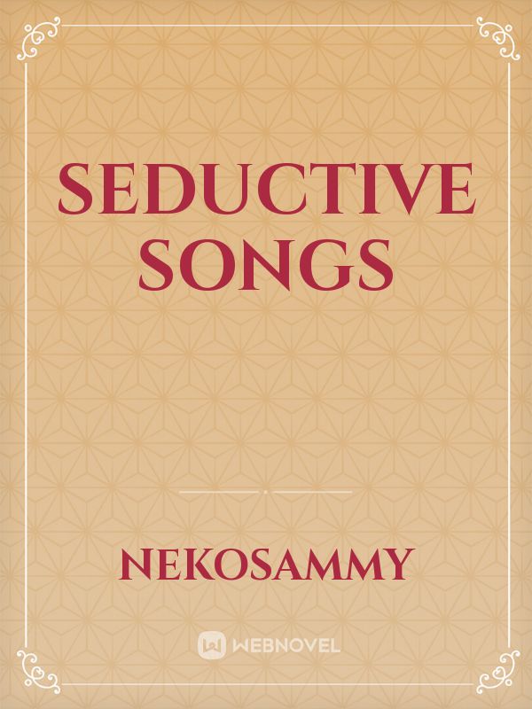 Seductive Songs