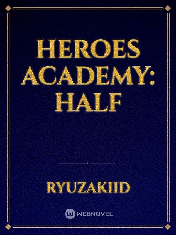 Heroes Academy: Half