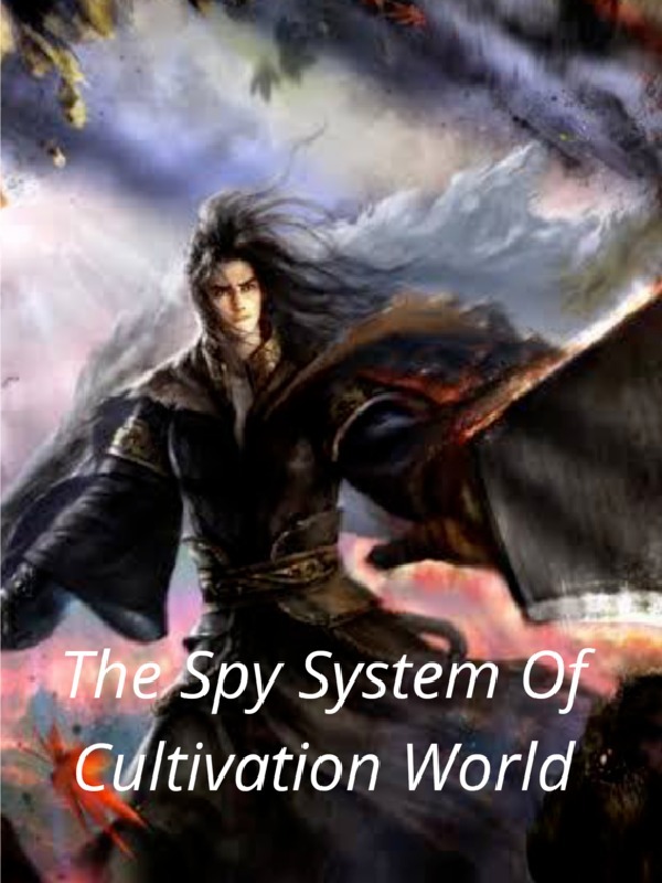 The Spy System of Cultivation World