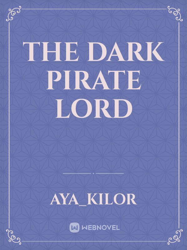 The Dark Pirate Lord