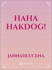 haha HAKDOG! Book