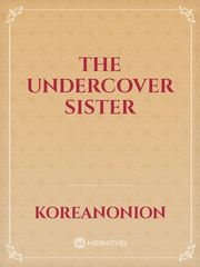 The Undercover Sister Book