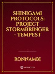 Shinigami Protocols: Project Stormbringer - Tempest Book