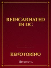 Reincarnated In DC Book