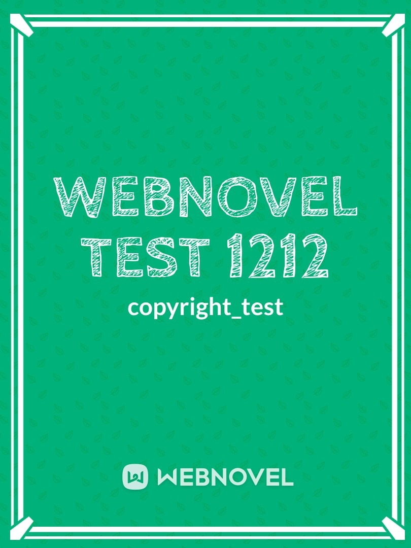 webnovel test 1212