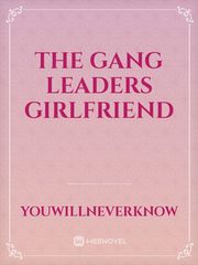 The gang leaders girlfriend Book