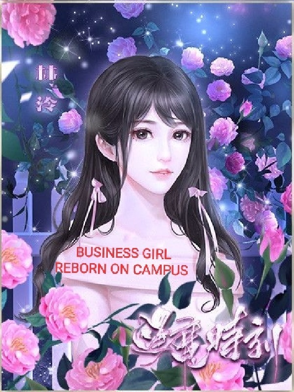 Business Girl Reborn on Campus Book