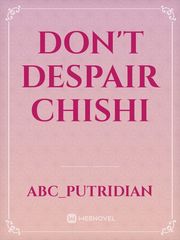 don't despair Chishi Book