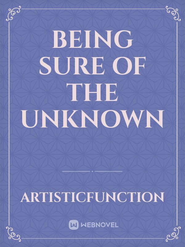 Being Sure of the Unknown Book