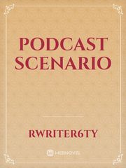 Podcast Scenario Book