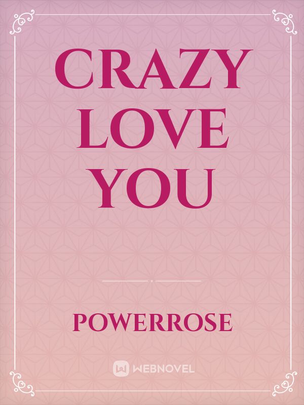 Crazy Love You Book