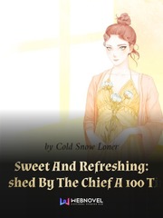 Sweet And Refreshing: Ravished By The Chief A 100 Times Book