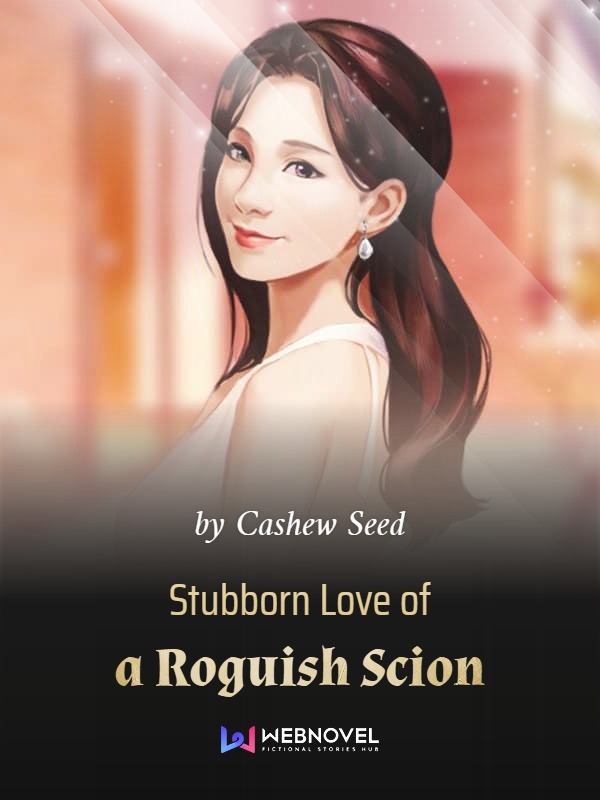 Stubborn Love of a Roguish Scion Book