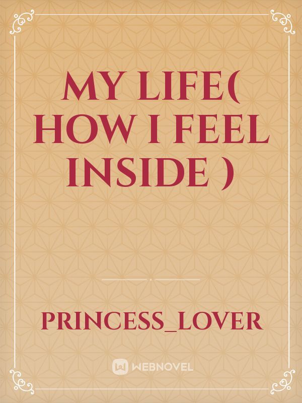 My life( how I feel inside ) Book