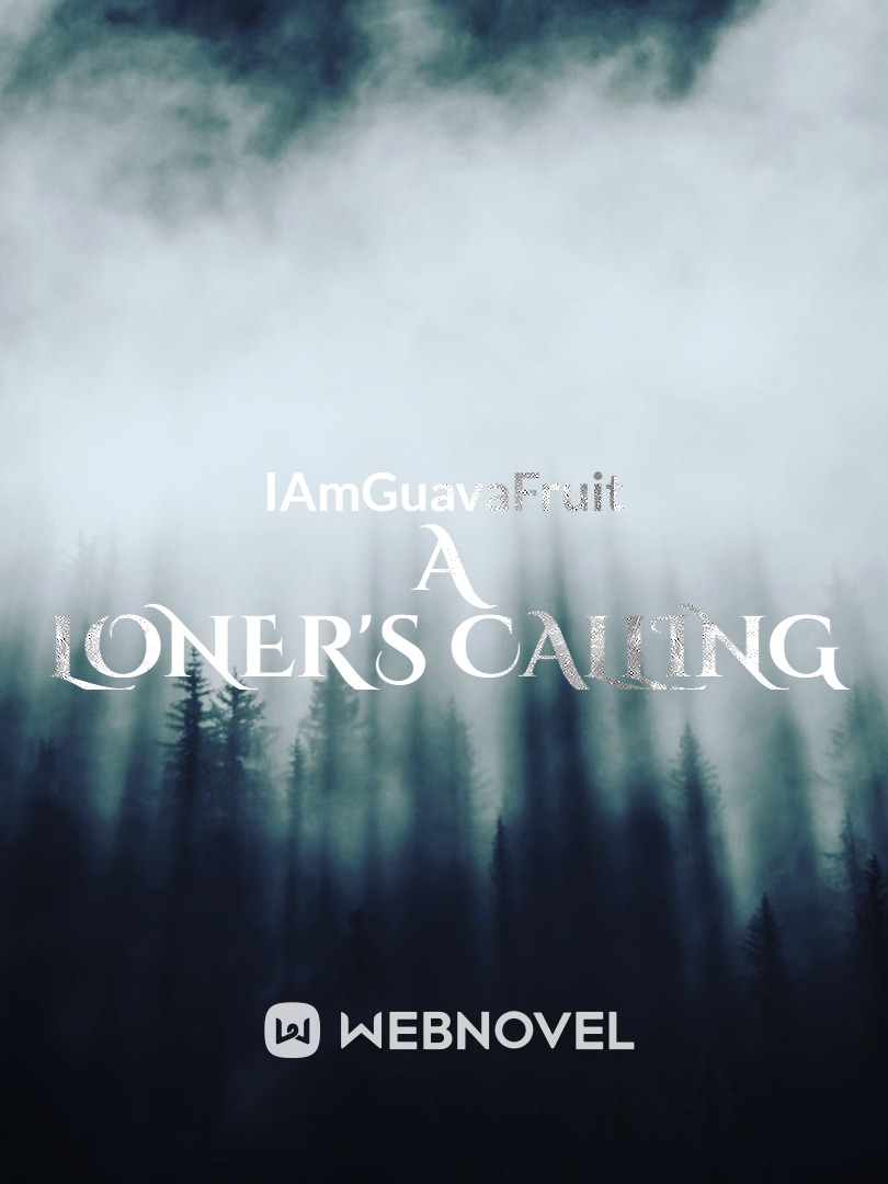 A Loner's Calling