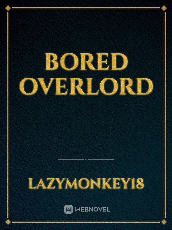 Bored Overlord Book