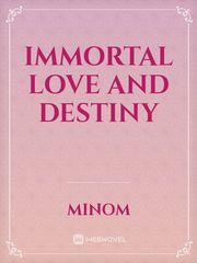 Immortal Love and Destiny Book