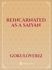 Reincarnated as a Saiyan Book