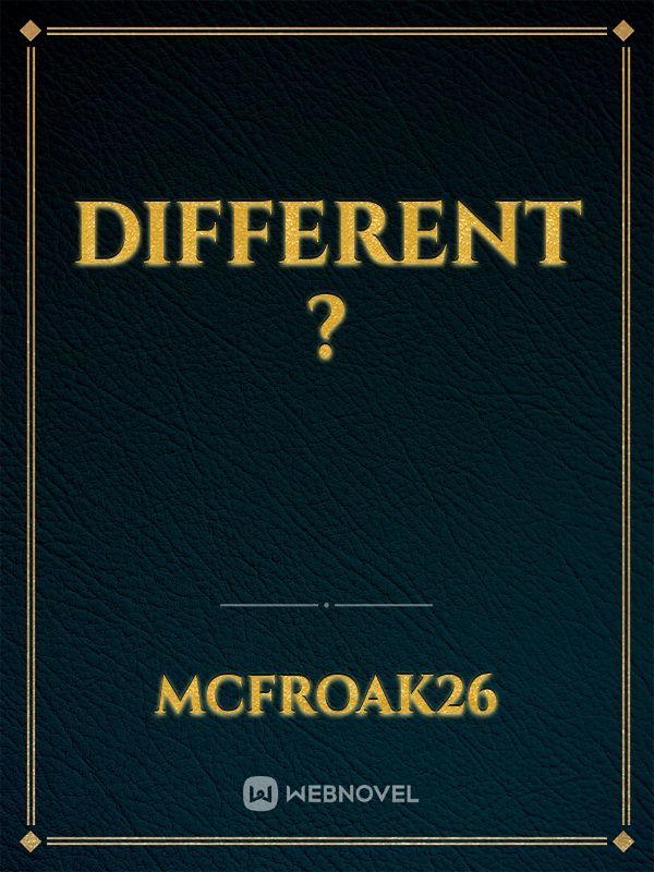 Different ?