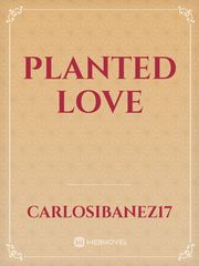 PLANTED LOVE Book