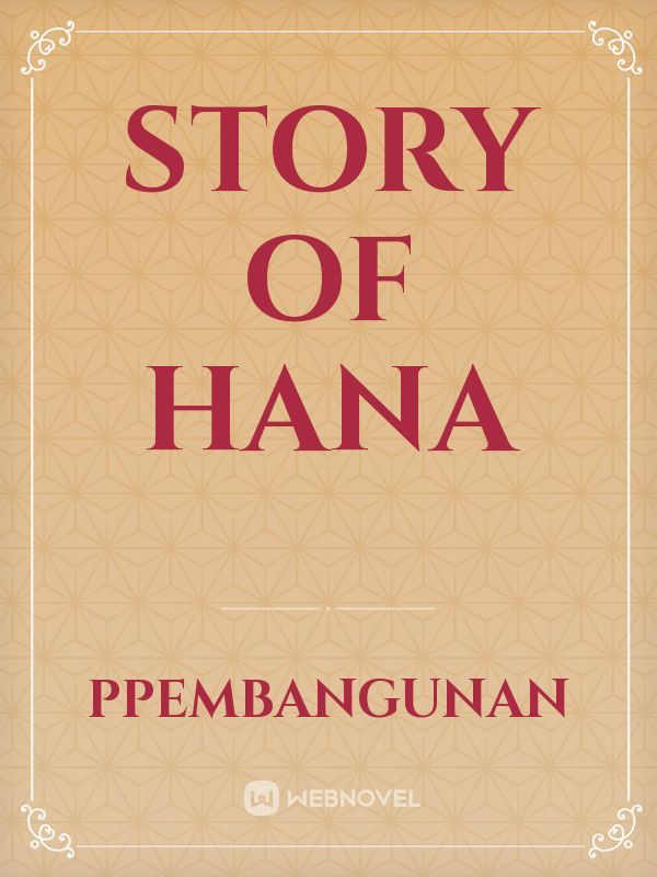 STORY OF HANA Book