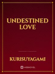 Undestined Love Book
