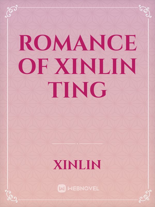 Romance of Xinlin Ting Book