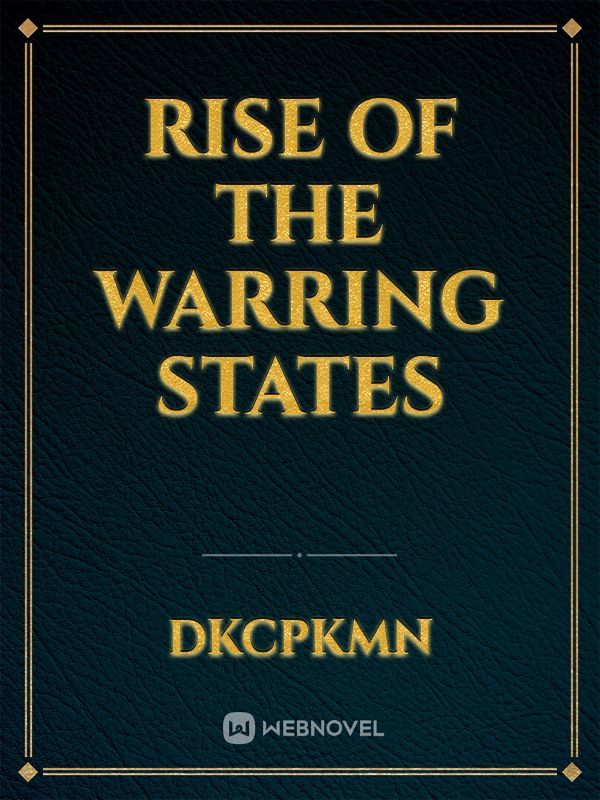 Rise of The Warring States