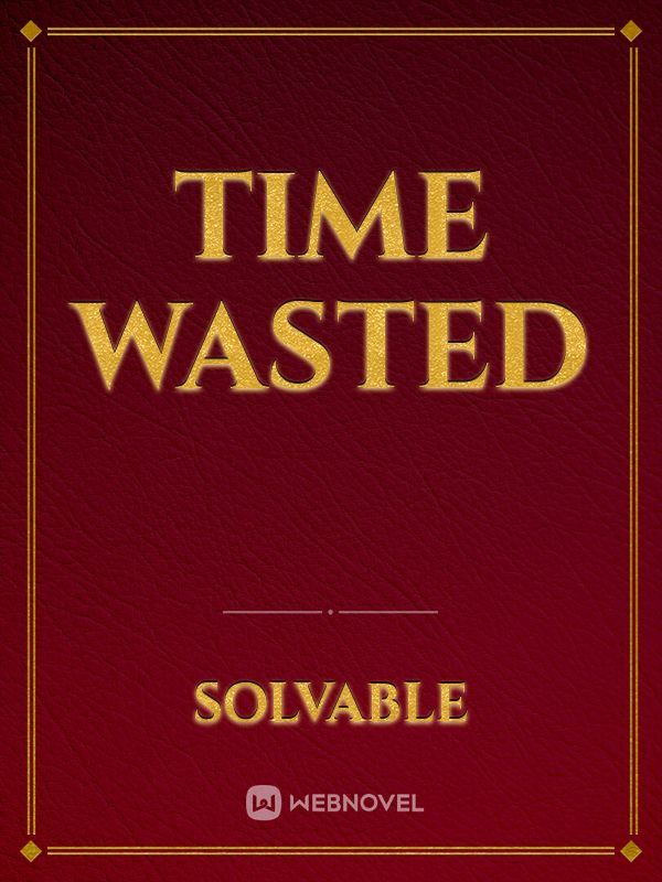 time wasted Book
