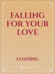 Falling for Your Love Book