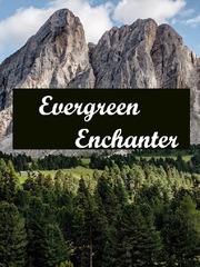 Evergreen Enchanter Book